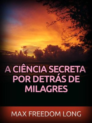 cover image of A Ciência secreta por detrás de Milagres (Traduzido)